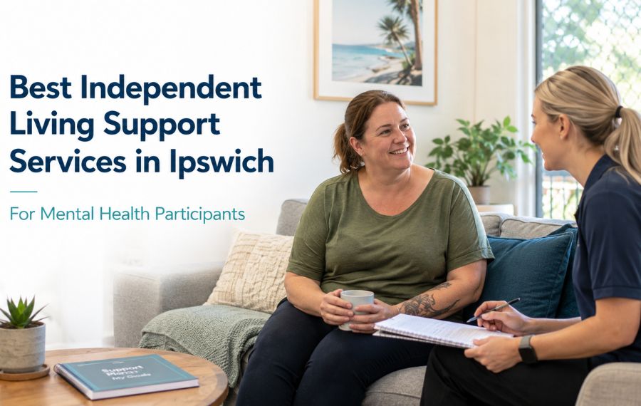 Independent living support services in Ipswich for NDIS mental health participants